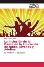 La Inclusión de la Danza en la Educación de Niños, Jóvenes y Adultos