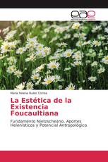 La Estética de la Existencia Foucaultiana