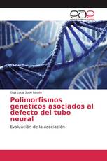 Polimorfismos geneticos asociados al defecto del tubo neural