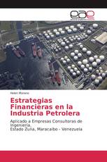 Estrategias Financieras en la Industria Petrolera