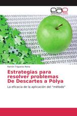 Estrategias para resolver problemas De Descartes a Pòlya