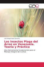 Los Insectos Plaga del Arroz en Venezuela. Teoría y Práctica