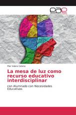 La mesa de luz como recurso educativo interdisciplinar