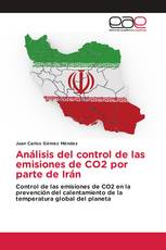 Análisis del control de las emisiones de CO2 por parte de Irán