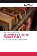 El Camino de Ida de Ricardo Piglia