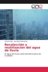 Recolección y reutilización del agua de lluvia