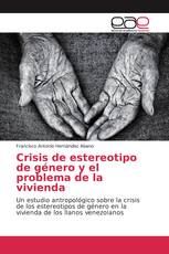 Crisis de estereotipo de género y el problema de la vivienda