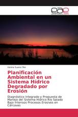 Planificación Ambiental en un Sistema Hídrico Degradado por Erosión