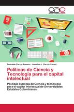 Políticas de Ciencia y Tecnología para el capital intelectual