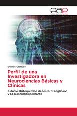 Perfil de una Investigadora en Neurociencias Básicas y Clínicas