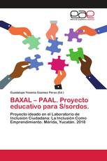 BAXAL – PAAL. Proyecto educativo para S/sordos.