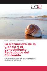 La Naturaleza de la Ciencia y el Conocimiento Pedagógico del Contenido