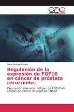 Regulación de la expresión de FGF10 en cáncer de próstata recurrente.