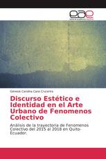 Discurso Estético e Identidad en el Arte Urbano de Fenomenos Colectivo