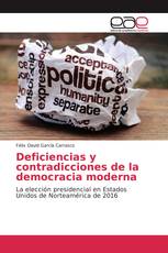 Deficiencias y contradicciones de la democracia moderna