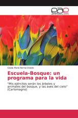 Escuela-Bosque: un programa para la vida