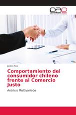 Comportamiento del consumidor chileno frente al Comercio Justo