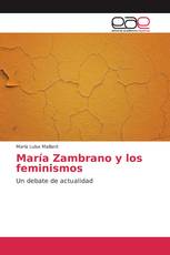 María Zambrano y los feminismos