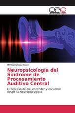 Neuropsicología del Síndrome de Procesamiento Auditivo Central