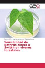 Sensibilidad de Botrytis cinera a Switch en viveros forestales