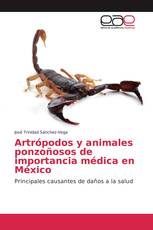 Artrópodos y animales ponzoñosos de importancia médica en México