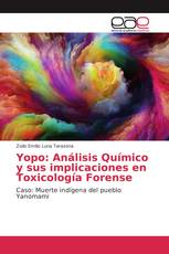 Yopo: Análisis Químico y sus implicaciones en Toxicología Forense