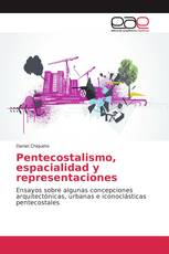 Pentecostalismo, espacialidad y representaciones