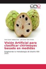 Visión Artificial para clasificar chirimoyas basado en medidas