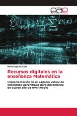 Recursos digitales en la enseñanza Matemática