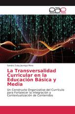 La Transversalidad Curricular en la Educación Básica y Media