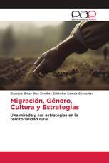 Migración, Género, Cultura y Estrategias
