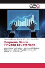 Pequeña Banca Privada Ecuatoriana