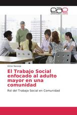 El Trabajo Social enfocado al adulto mayor en una comunidad