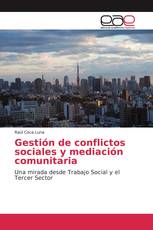 Gestión de conflictos sociales y mediación comunitaria