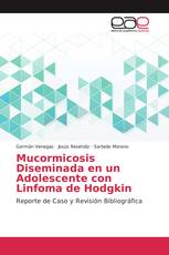 Mucormicosis Diseminada en un Adolescente con Linfoma de Hodgkin