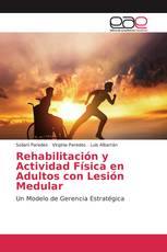 Rehabilitación y Actividad Física en Adultos con Lesión Medular