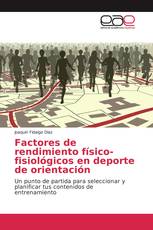 Factores de rendimiento físico-fisiológicos en deporte de orientación