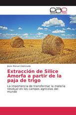 Extracción de Silice Amorfa a partir de la paja de trigo