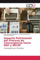 Impacto Patrimonial del Proceso de Convergencia hacia NIIF y NICSP