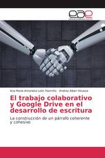 El trabajo colaborativo y Google Drive en el desarrollo de escritura