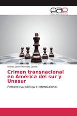 Crimen transnacional en América del sur y Unasur