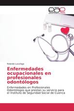 Enfermedades ocupacionales en profesionales odontólogos