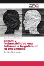 Estrés y Vulnerabilidad una Influencia Negativa en el Desempeño