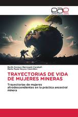 TRAYECTORIAS DE VIDA DE MUJERES MINERAS