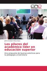 Los pilares del académico líder en educación superior