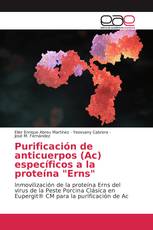 Purificación de anticuerpos (Ac) específicos a la proteína "Erns"