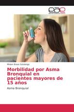 Morbilidad por Asma Bronquial en pacientes mayores de 15 años