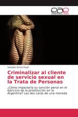 Criminalizar al cliente de servicio sexual en la Trata de Personas