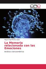 La Memoria relacionada con las Emociones