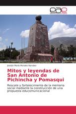 Mitos y leyendas de San Antonio de Pichincha y Pomasqui